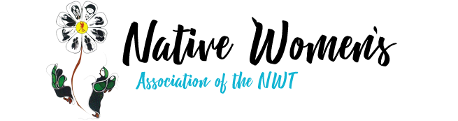 NATIVE WOMEN'S ASSOCIATION OF THE NWT